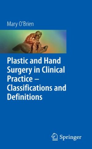 Plastic Hand Surgery in Clinical Practice Classifications and Definitions