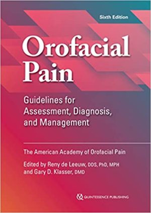 Orofacial Pain Guidelines For Assessment Diagnosis And Management 6th Ed