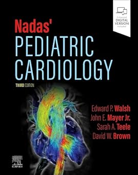 Nadas Pediatric Cardiology 3rd Edition