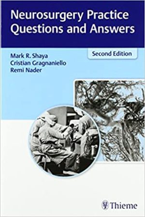 Neurosurgery Practice Questions and Answers 2nd Edition