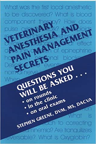 Veterinary Anesthesia and Pain Management Secrets