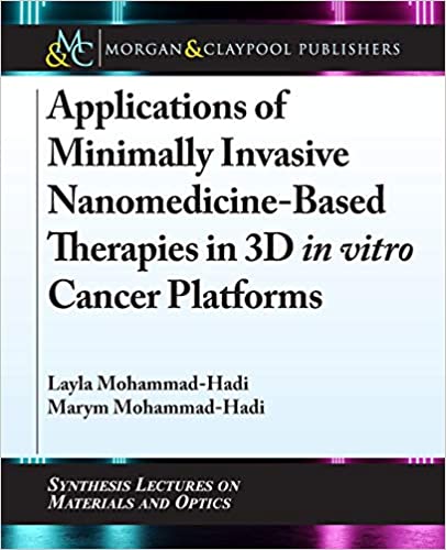 Applications of Minimally Invasive Nanomedicine Based Therapies in 3D in vitro Cancer Platforms