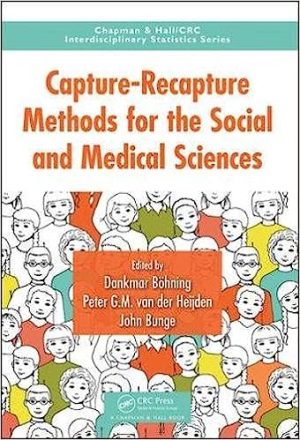 Capture Recapture Methods for the Social and Medical Sciences