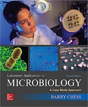 Applications in Microbiology A Case Study Approach 4th Edition