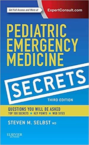 Pediatric Emergency Medicine Secrets 3rd Ed