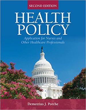 Health Policy Application for Nurses and Other Health Care Professionals 2nd Ed