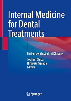 Internal Medicine for Dental Treatments Patients with Medical Diseases