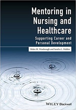 Mentoring in Nursing and Healthcare Supporting Career and Personal Development