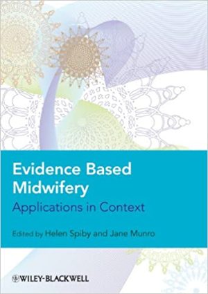 Evidence Based Midwifery Applications in Context