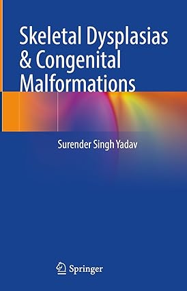 Skeletal Dysplasias and Congenital Malformations