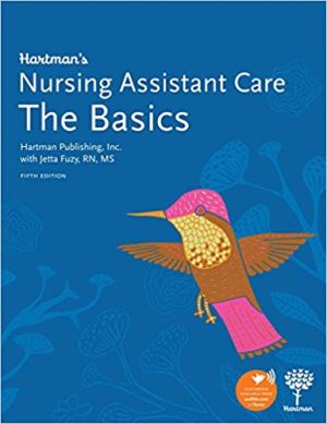 Hartmans Nursing Assistant Care The Basics 5th Ed