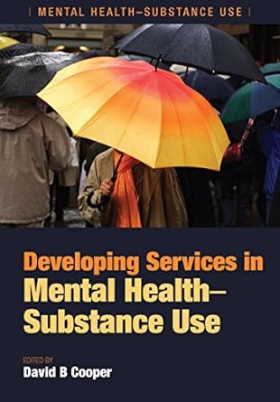 Developing Services in Mental Health Substance Use