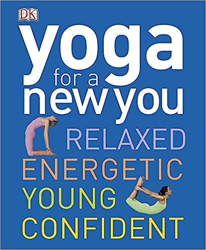 Yoga for a New You Relaxed Energetic Young Confident