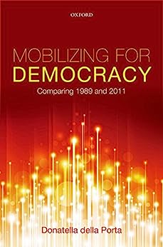 Mobilizing for Democracy Comparing 1989 and 2011