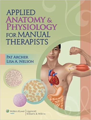 Applied Anatomy & Physiology for Manual Therapists