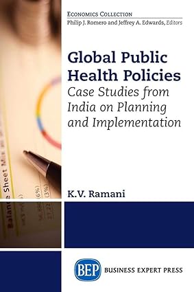 Global Public Health Policies Case Studies from India on Planning and Implementation