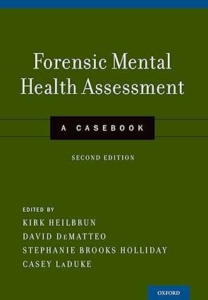 Forensic Mental Health Assessment A Casebook 2nd Edition