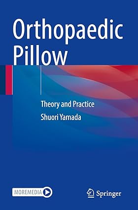 Orthopaedic Pillow Theory and Practice