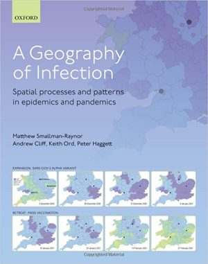 A Geography of Infection Spatial Processes and Patterns in Epidemics and Pandemics 2nd Edition