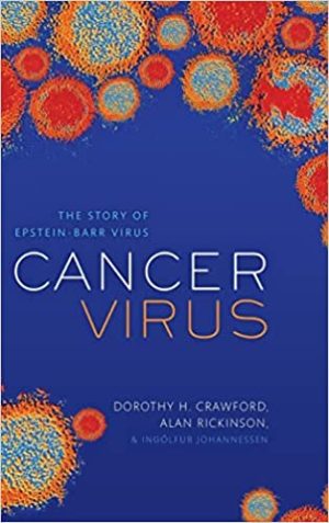 Cancer Virus The story of Epstein Barr Virus