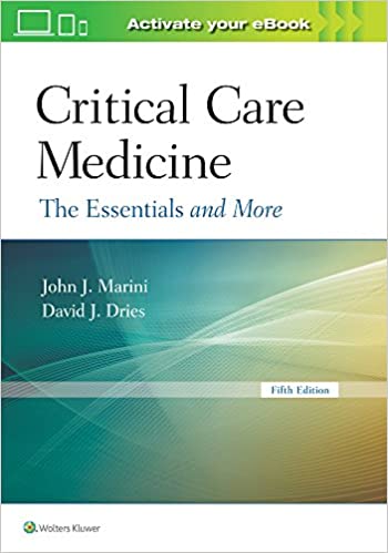 Critical Care Medicine The Essentials and More 5th Edition