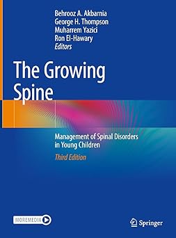 The Growing Spine Management of Spinal Disorders in Young Children 3rd Edition