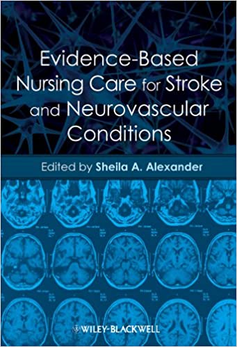 Evidence Based Nursing Care for Stroke and Neurovascular Conditions