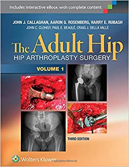 The Adult Hip Hip Arthroplasty Surgery 3rd Edition