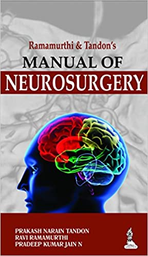 Ramamurthi & Tandons Manual of Neurosurgery