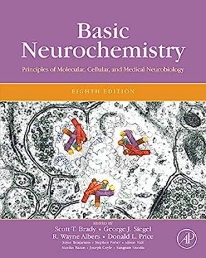Basic Neurochemistry Principles of Molecular Cellular and Medical Neurobiology