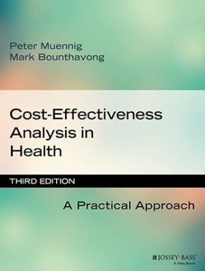 Cost Effectiveness Analysis in Health A Practical Approach