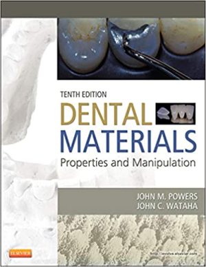 Dental Materials Properties and Manipulation 10th Edition