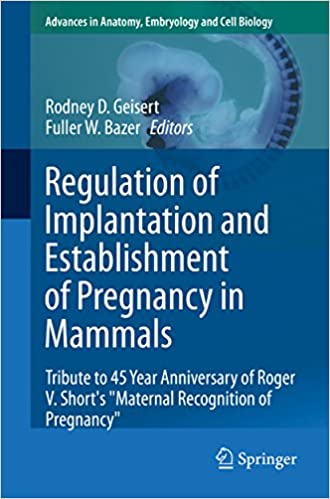 Regulation of Implantation and Establishment of Pregnancy in Mammals