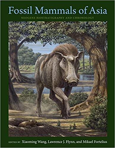 Fossil Mammals of Asia Neogene Biostratigraphy and Chronology