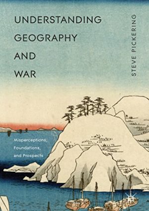 Understanding Geography and War Misperceptions Foundations and Prospects
