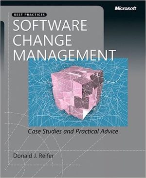 Software Change Management Case Studies and Practical Advice