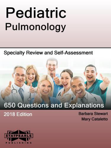 Pediatric Pulmonology Specialty Review and Self Assessment