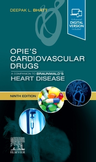 Opies Cardiovascular Drugs A Companion to Braunwalds Heart Disease 9th Edition