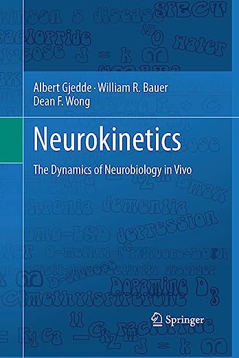 Neurokinetics The Dynamics of Neurobiology in Vivo