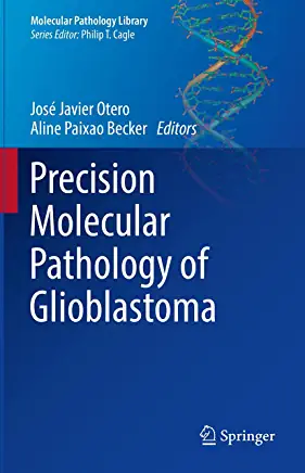 Precision Molecular Pathology of Glioblastoma