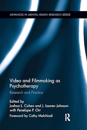 Video and Filmmaking as Psychotherapy Research and Practice