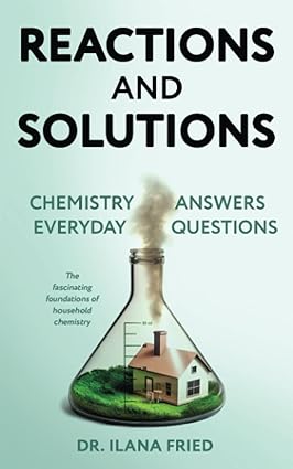 Reactions and Solutions Chemistry Answers Everyday Questions