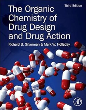 The Organic Chemistry of Drug Design and Drug Action 3rd Edition