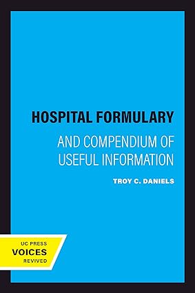 Hospital Formulary And Compendium of Useful Information