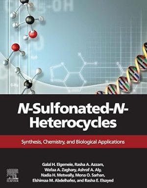 N Sulfonated N Heterocycles Synthesis Chemistry and Biological Applications