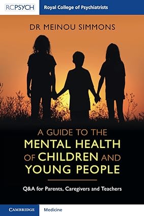 A Guide to the Mental Health of Children and Young People