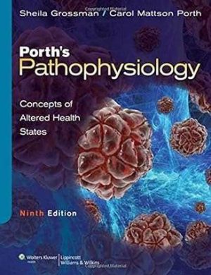 Porths Pathophysiology Concepts of Altered Health States 9th Edition