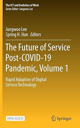 The Future of Service Post COVID 19 Pandemic Volume 1 Rapid Adoption of Digital Service