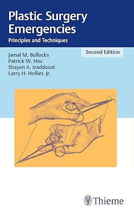 Plastic Surgery Emergencies Principles and Techniques 2nd Edition