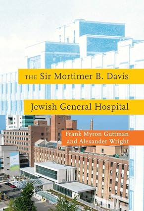 The Sir Mortimer B Davis Jewish General Hospital